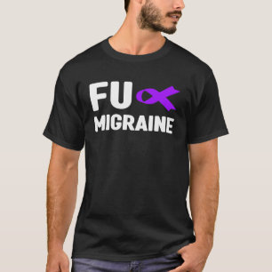 Fu Migraine-bewustzijnsshirt - Migraine Hoofdpijn T-shirt