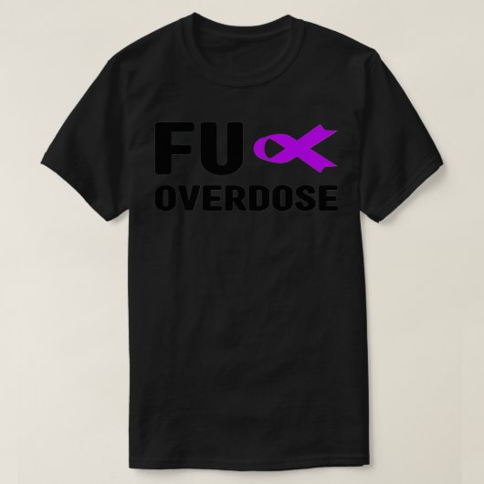 Fu Overdosering - Bewustmaking van de verslaving,  T-shirt (Design voorkant)