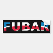 FUBAR BUMPERSTICKER (Voorkant)