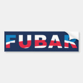 FUBAR BUMPERSTICKER (Voorkant)