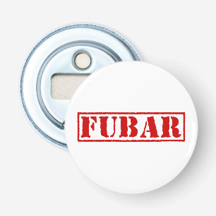 FUBAR BUTTON FLESOPENER