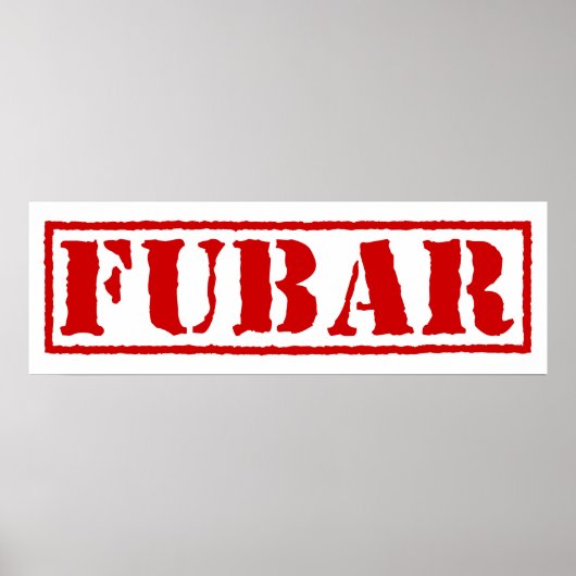 FUBAR POSTER (Voorkant)