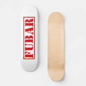 FUBAR SKATEBOARD (Voorkant)