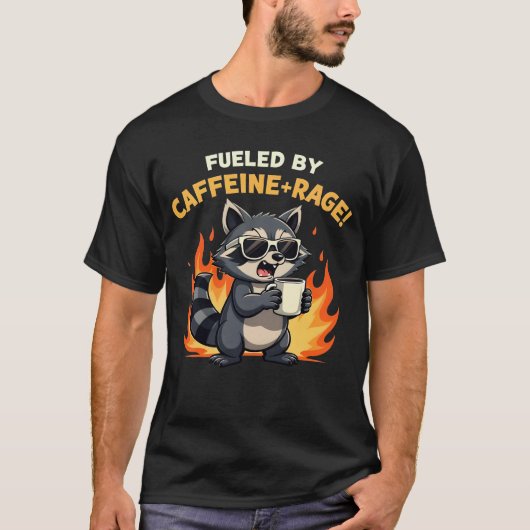 Fueled by Caffeine and Rage Raccoon Coffee Lover  T-shirt (Voorkant)
