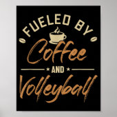 Fueled by Coffee and Volleyball Coach Team Player Poster (Voorkant)