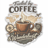 Fueled by Coffee & Wanderlust Sticker (Voorkant)