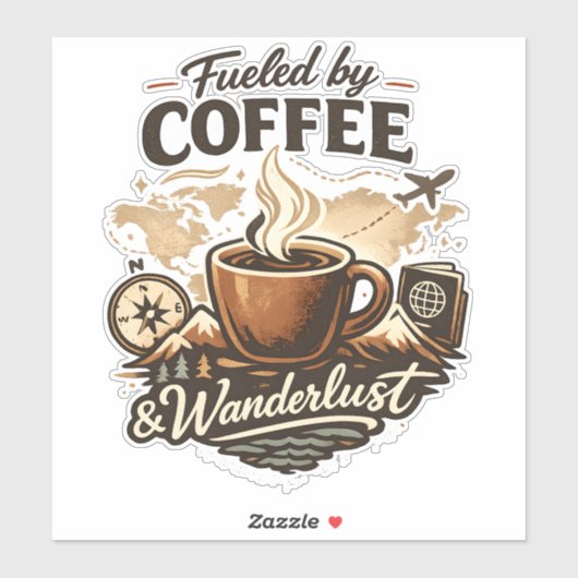 Fueled by Coffee & Wanderlust Sticker (Vel)