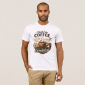 Fueled by Coffee & Wanderlust T-shirt (Voorkant volledig)