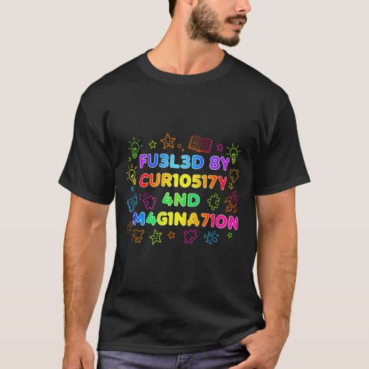 Fueled By Curiosity And Imagination Kids Teens Fun T-shirt (Voorkant)