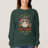 Fueled by Hot Cocoa and Chaos Funny Christmas Gift Trui (Voorkant)
