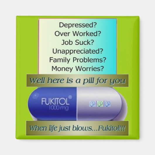 Fukitol, baan is klote, overwerkt, geen zorgen, magneet (Voorkant)
