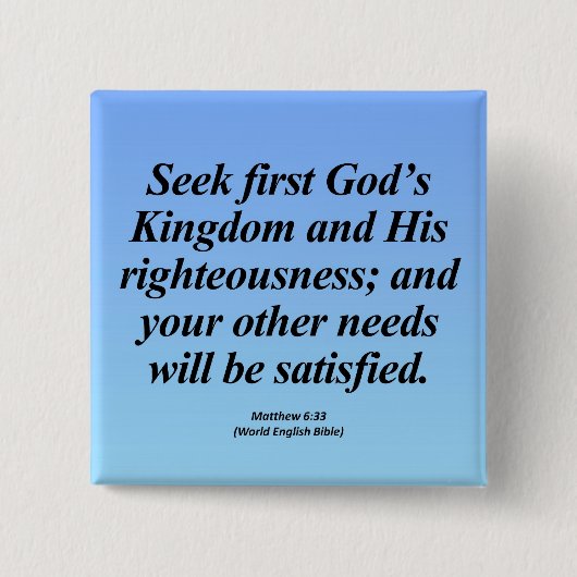 Fulfillment Matthew 6:33 Abbrev Vierkante Button 5,1 Cm (Voorkant)