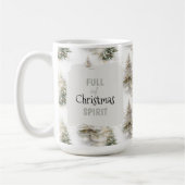 Full of Christmas Spirit” Holiday Coffee Mug (Gauche)