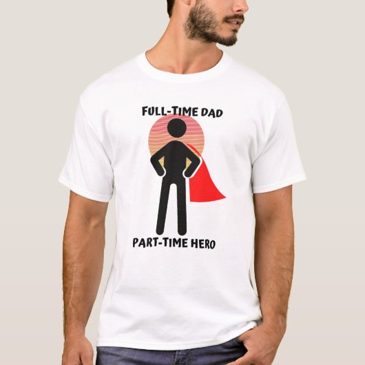 Full-time papa part-time held t-shirt (Voorkant)