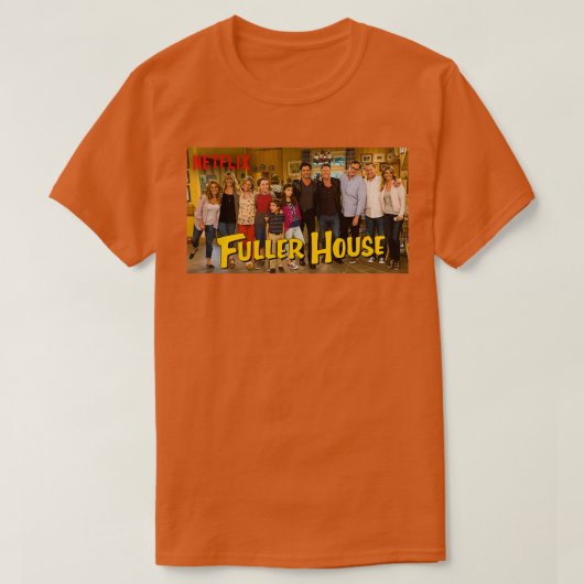 Fuller House Cast Merch 6 T-shirt (Design voorkant)