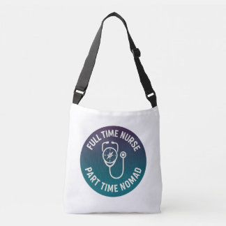 Fulltime Verpleegkundige Parttime Nomade Reizende Crossbody Tas