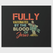Fully Vaccinated By The Blood Of Jesus Funny Chris Cadeaupapier (Vlak)