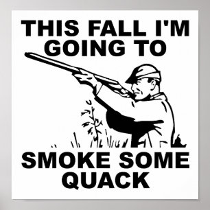 Fume Quelques Canard Affiche Drôle