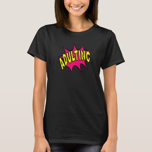 Fun Adulting Graphic T-shirt (Voorkant)