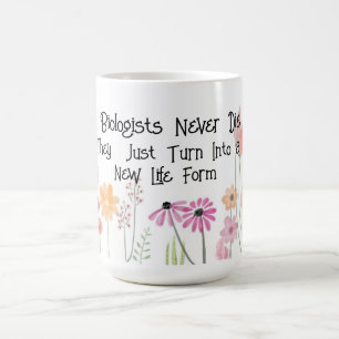 Fun "Biologen sterven nooit" Koffiemok