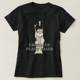 Fun Black I Embraed Plant Based Women's T-Shirt