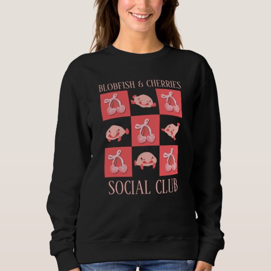 Fun BLOBFISH CHERRIES SOCIAL CLUB Aangepaste tekst Trui (Voorkant)