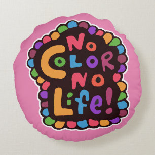 Fun Bright No Color Life Happy Joyful Motto Rond Kussen
