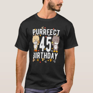 Fun Cat Happy 45th Birthday 45 Year Old Birthday T-shirt