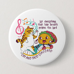 Fun CAT TACO STACCATO Christelijk Ronde Button 7,6 Cm