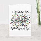Fun Christmas Lights Its Fine Im Fine Everything I Kaart (Voorkant)