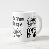 Fun Coffee Break te groot Extra Grote Beker (Voorkant rechts)