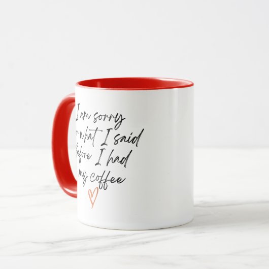 Fun Coffee Mug : Je suis désolé (Devant gauche)