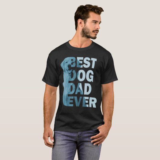 Fun Dad Best Dog Dad Ever Dog Vaderdag T-shirt (Voorkant volledig)