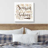 Fun 'Dit is het seizoen voor Baking Design Canvas Afdruk (Insitu (Slaapkamer))