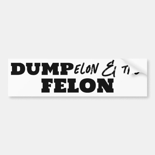 Fun Dump Elon en de Felon Bumpersticker (Voorkant)