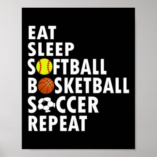Fun Eat Slaap Softbal Basketbal Voetbal Mannen Jon Poster