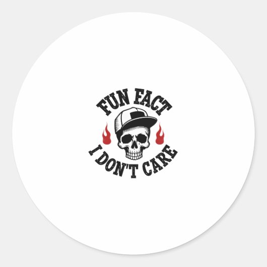 Fun Fact I Don't Care Funny Skeleton Saying (2) Ronde Sticker (Voorkant)
