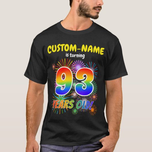 Fun Fireworks, Rainbow Kijk "93", 93e verjaardag T-shirt (Voorkant)