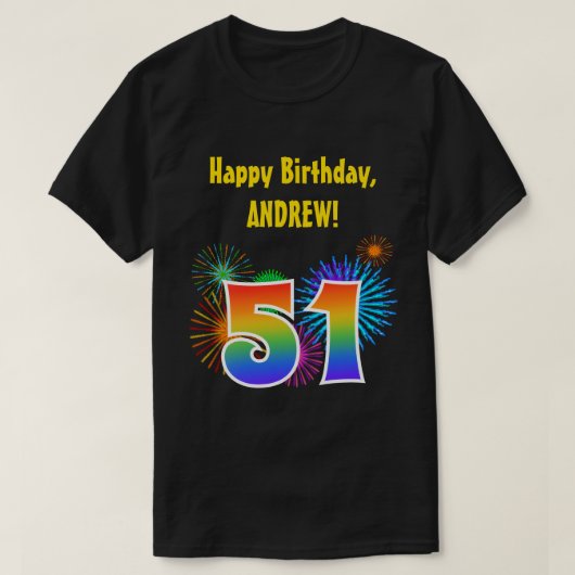 Fun Fireworks + Rainbow Pattern "51" Birthday # T-shirt (Design voorkant)