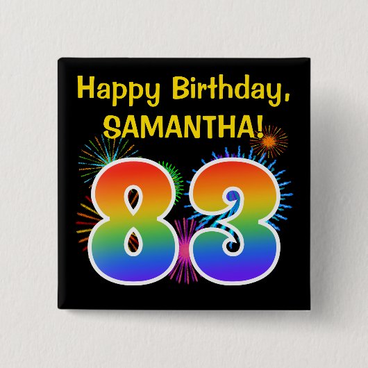 Fun Fireworks + Rainbow Pattern "83" Birthday # Vierkante Button 5,1 Cm (Voorkant)
