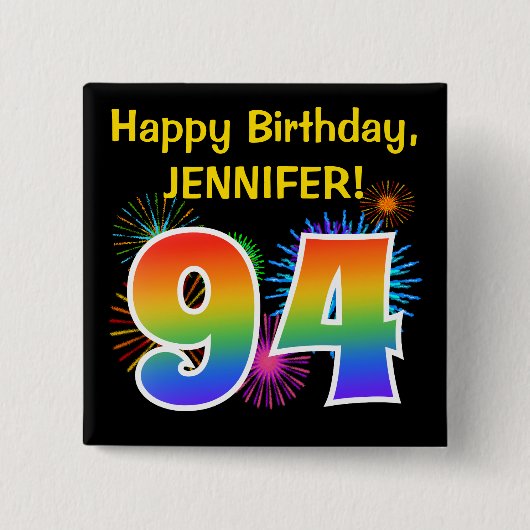 Fun Fireworks + Rainbow Pattern "94" Birthday # Vierkante Button 5,1 Cm (Voorkant)