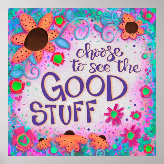 Fun Floral Bekijk de Good Stuff Quote Inspirivity Poster (Voorkant)
