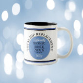 Fun gift~ Bionic Hip Replacement Mok
