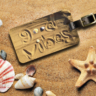 Fun Good Vibes Quote, getekend in Beach Sand Photo Bagagelabel