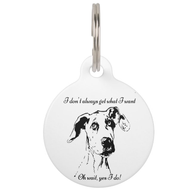 Fun Great Dane Dog Quote aangepaste naam Huisdierpenning (Voorkant)