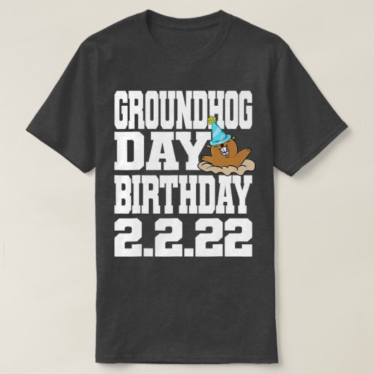 Fun Groundhog Day Birthday 2 T-shirt (Design voorkant)