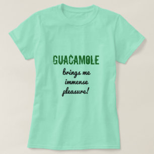 Fun "GUACAMOLE brengt me enorm plezier!" Shirt
