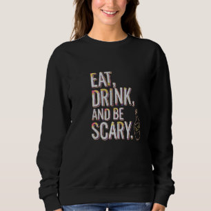 Fun Halloween Trick of Treing Scary Eat Drink and Trui