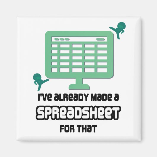 Fun HEEFT AL EEN SPREADSHEET GEMAAKT VOOR DIE DATA Magneet (Voorkant)