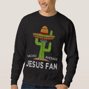 Fun Hilarious Meme Gezegde Funny Jesus Fan Trui